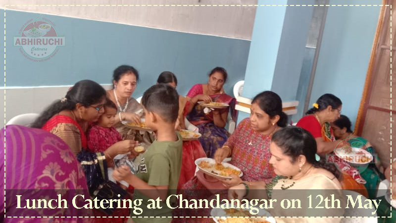  Lunch Catering at Chandanagar on 12th May