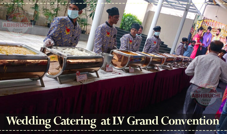 Wedding Catering at LV Grand, Suchitra.