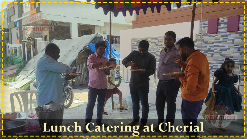 lunch catering at Cherial for Housewarming catering.
